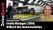 Budget 2018 India Automotive Industry - DriveSpark