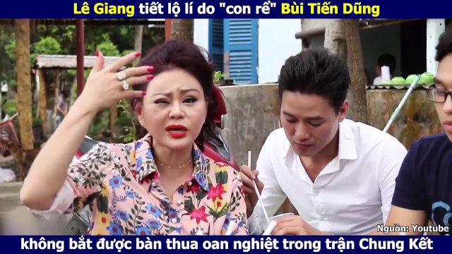 Lê Giang tiết lộ lí do con rể Bùi Tiến Dũng không bắt được bàn thua oan nghiệt trong trận Chung Kết