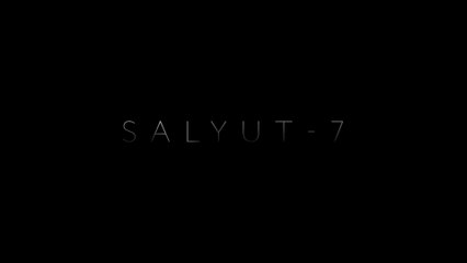 SALYUT-7 (2017) Bande Annonce VF - HD