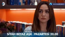 Siyah Beyaz Aşk 16. Bölüm 2.Fragmanı