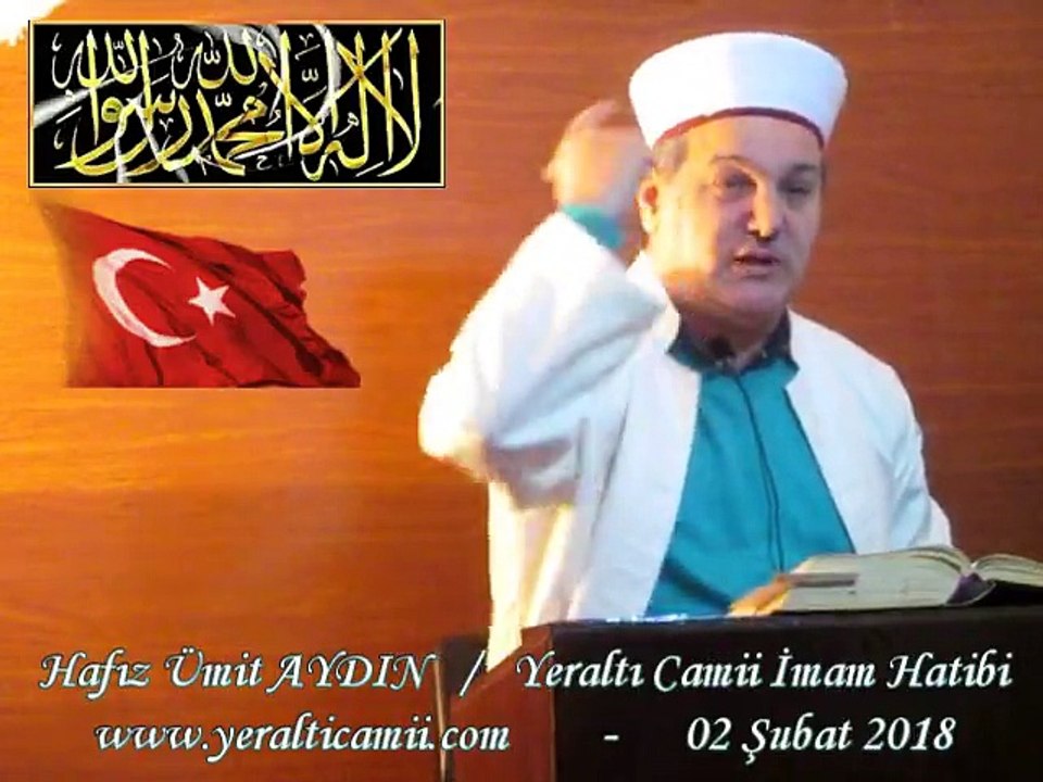 Hafız Ümit AYDIN / " KUR'AN VE PEYGAMBER IŞIĞINDA YAŞAM " Cuma Vaazı.