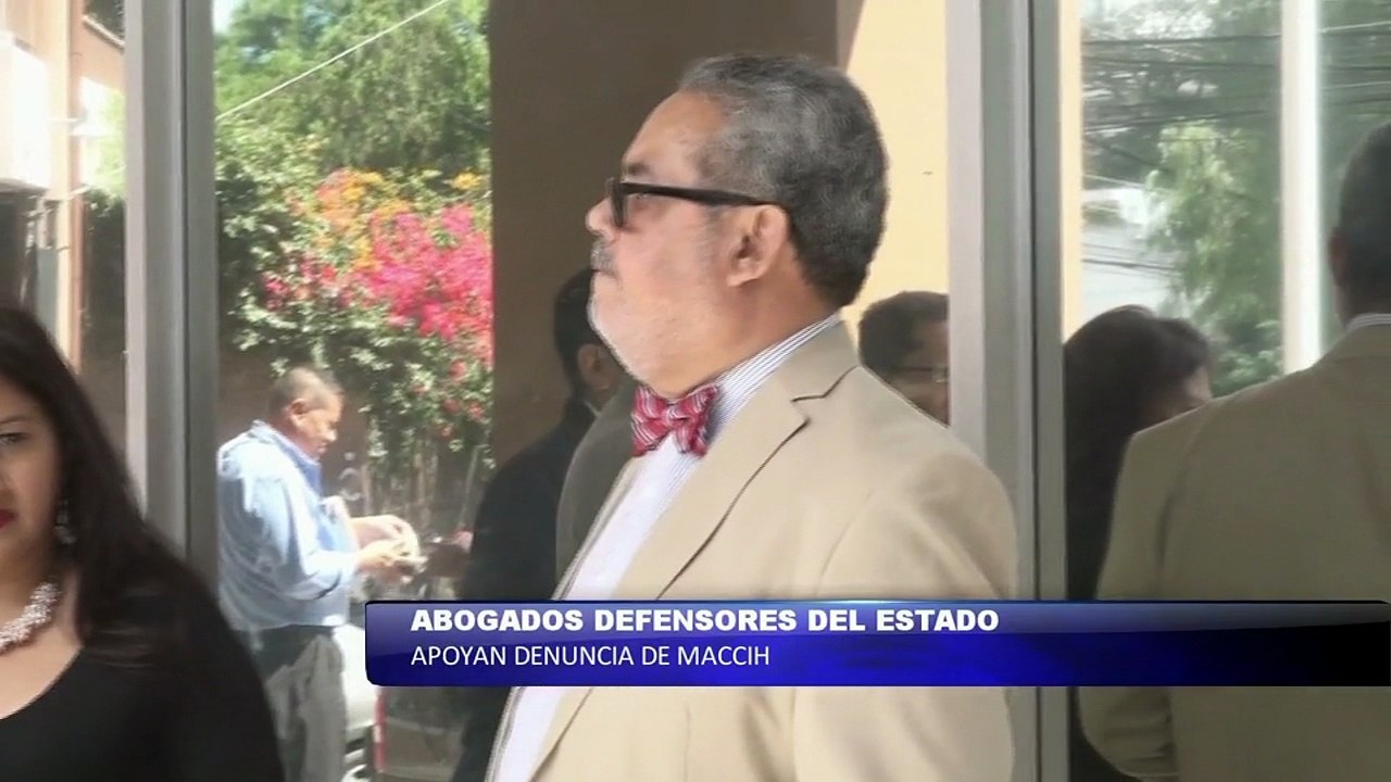 Abogados defensores del estado apoyan denuncia de la MACCIH