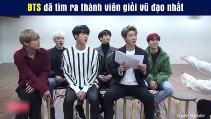 BTS đã tìm ra thành viên giỏi vũ đạo nhất