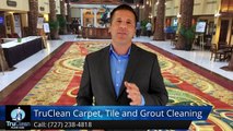 St. Petersburg Tile & Grout Cleaning Review, TruClean Floor Care, Commercial Tile & Grout Cleaning