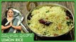 Pulihora Recipe | Lemon Rice | నిమ్మకాయ పులిహోర | How To Make South Indian Lemon Rice In Telugu