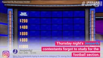 'Jeopardy' Contestants Can't Answer Football Questions