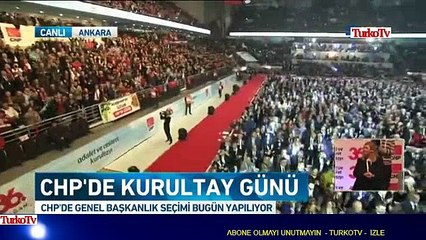 CHP  36'ncı Olağan Kurultayı