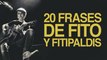 20 Frases de Fito y Fitipaldis, el grupo más rockabilly