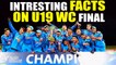 India wins U 19 world cup for 4th time, intersting facts of the final match | Oneindia News