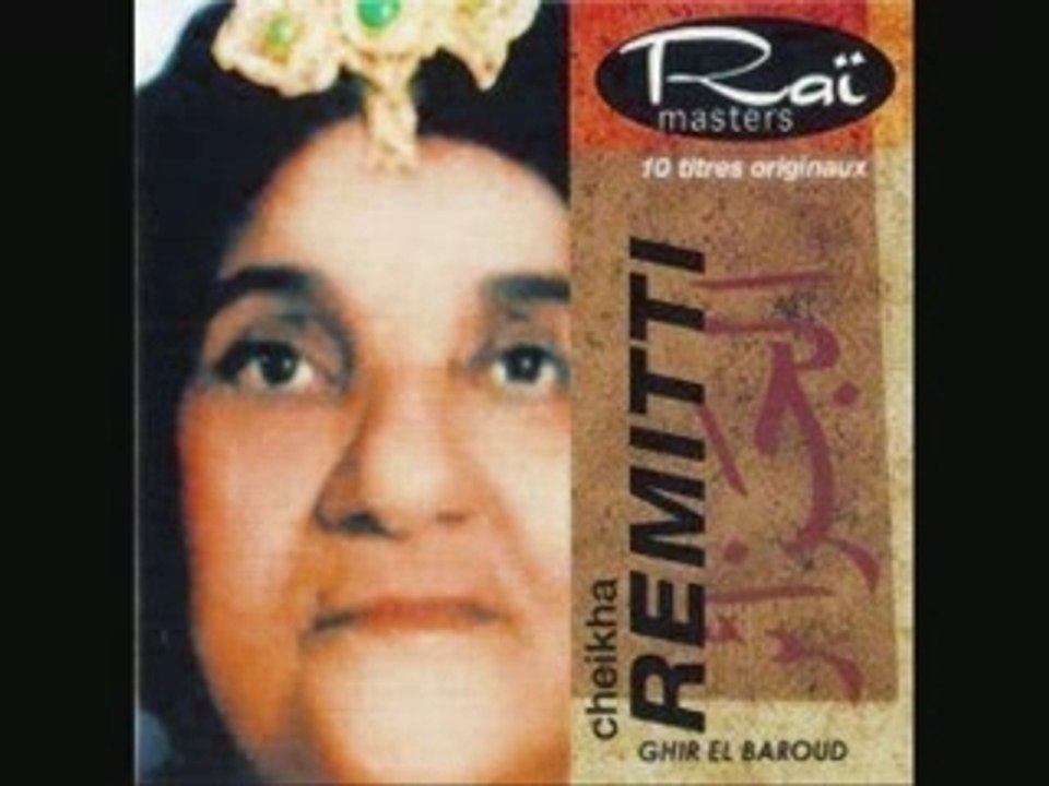 CHEIKHA REMITTI , YA LEMOUIMA YA LEMOUIMA