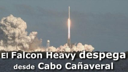 El Falcon Heavy despega desde Cabo Cañaveral