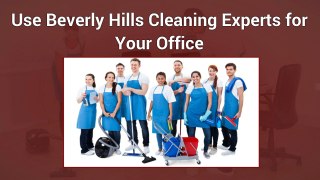 Use Beverly Hills Cleaning Experts for Your Office
