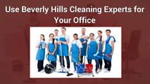 Use Beverly Hills Cleaning Experts for Your Office