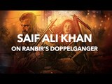 Saif Ali Khan On Ranbir's Doppelganger