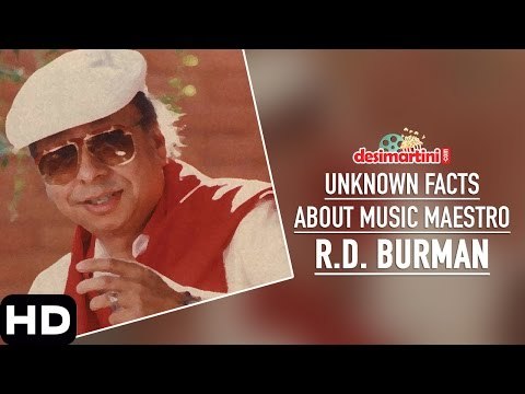 Unknown Facts About Music Maestro R D Burman
