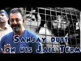 Sanjay Dutt shares the story of being in jail