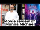 #TutejaTalks | Munna Michael Movie Review | #Trending