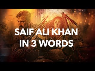 Saif Ali Khan In 3 Words