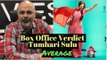 Tumhari Sulu || Box Office Verdict || Tutejatalks || Desimartini Movie Review