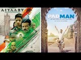 Padman vs Aiyaary Who Will Win Battle Of Box office? | Akshay Kumar |  Manoj Bajpayee |
