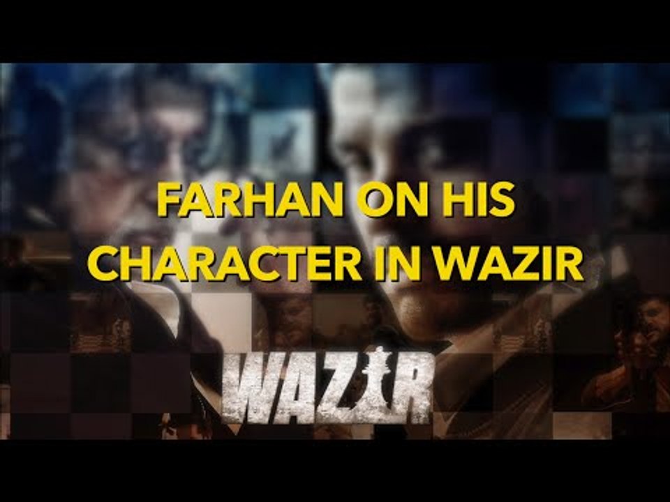 Farhan On His Character In Wazir