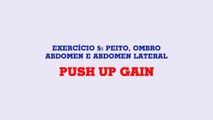 Exercício 5: Peito, Abdomen, Ombro - Push Up Gain