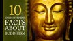 10 Enlightening Facts about Buddhism