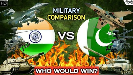 Indian Military Vs Pakistan Military 2018 - Military_Army Comparison (Hindi)