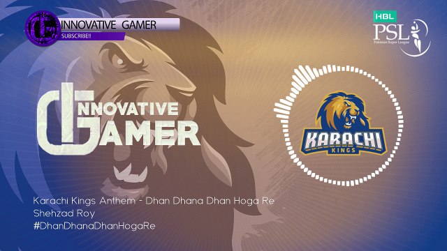 Karachi Kings Anthem - Dhan Dhana Dhan Hoga Re ǀ Shehzad Roy