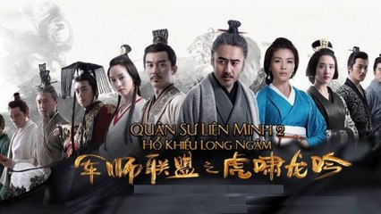 Quân Sư Liên Minh 2 Hổ Khiếu, Long Ngâm Tập 29 - Phim Hoa Ngữ - Phim Kiếm Hiệp