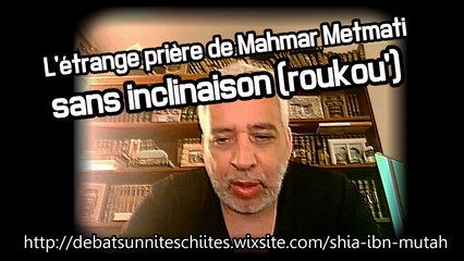 L'étrange prière de Mahmar Metmati (shaytan) sans inclinaison (roukou')