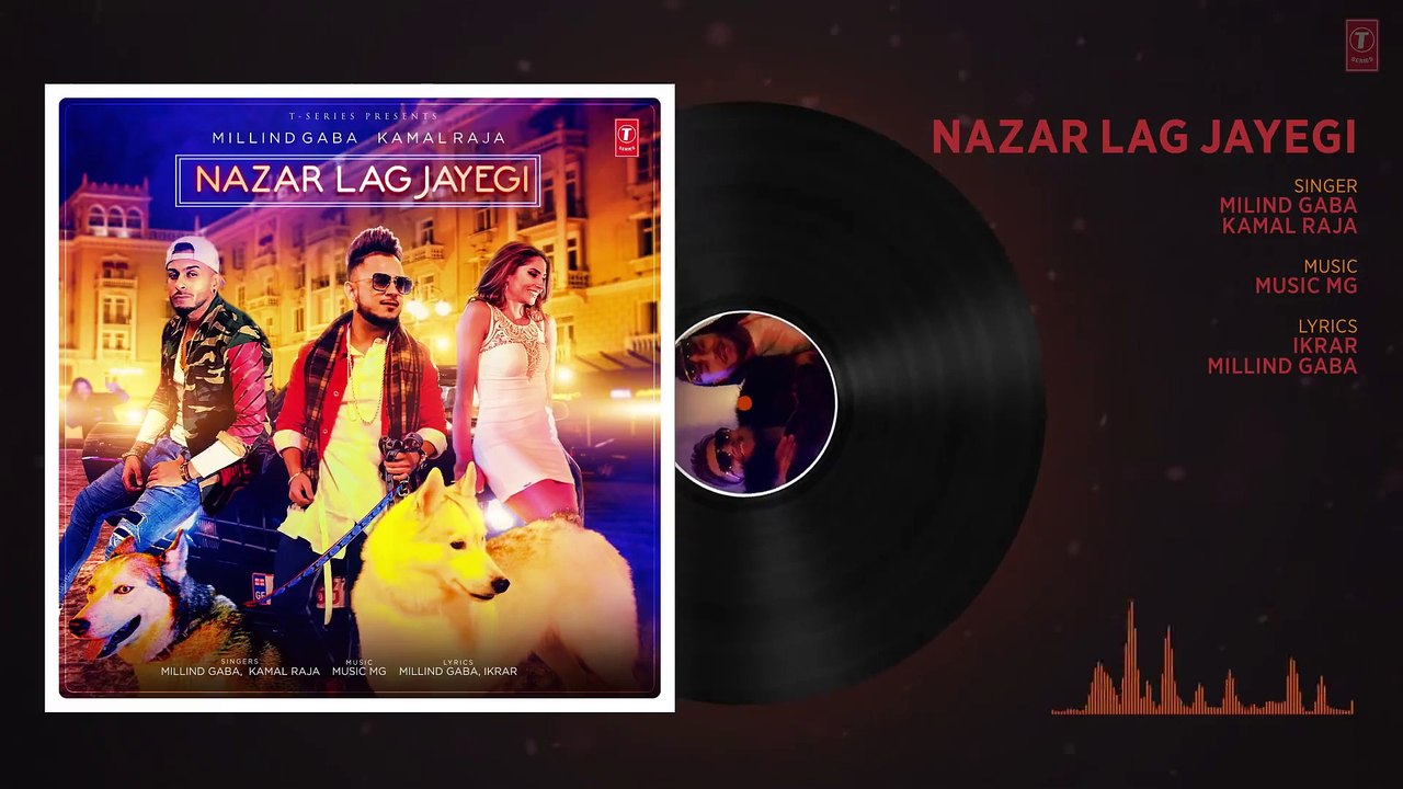 NAZAR LAG JAYEGI Full Audio Song | Millind Gaba, Kamal Raja | Shabby | Songs 2018 |