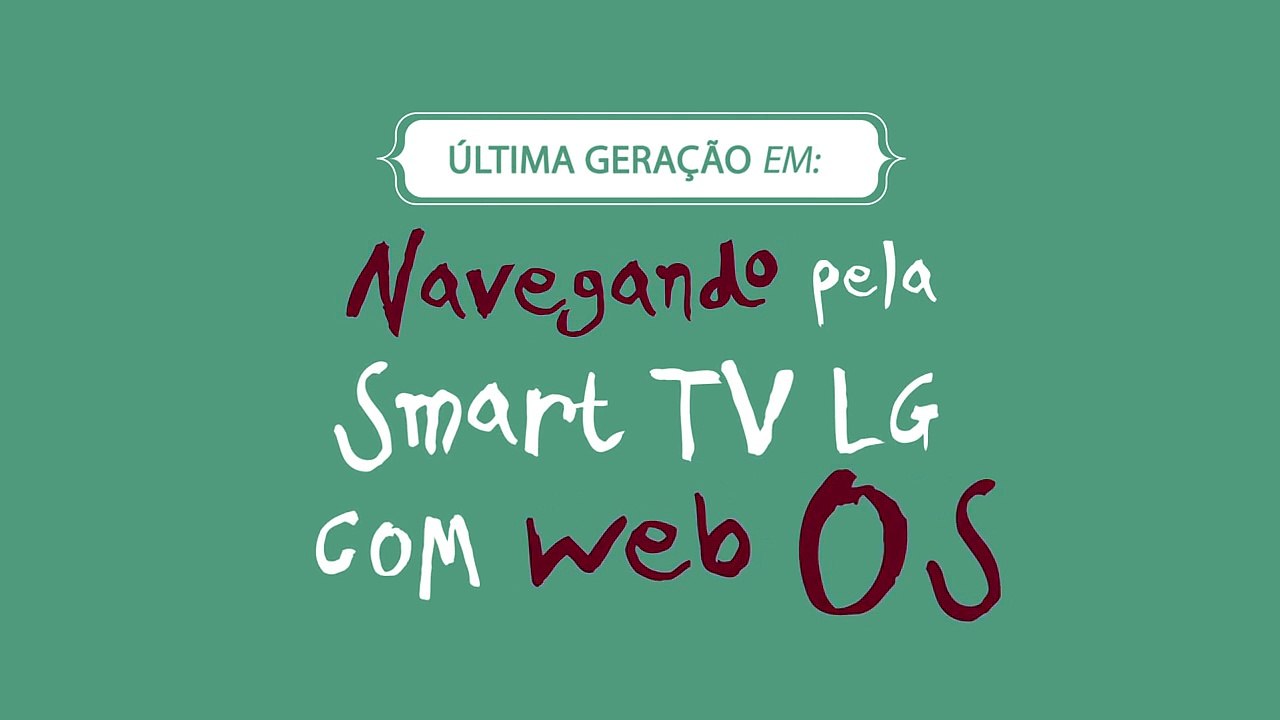 Smart TV LG com webOS: Navegação