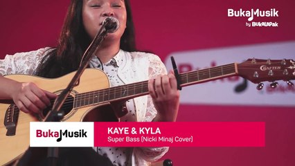 Kaye & Kyla - Super Bass (Nicki Minaj Cover)  BukaMusik 2.0