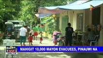 Mahigit 10,000 Mayon evacuees, pinauwi na