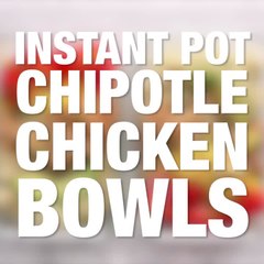 (Instant Pot) Chipotle Chicken Bowls with Cilantro Lime Quinoa