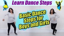 Dance tutorial : Basic dance steps for boys and girls | लड़के लड़कियों के लिए बेसिक स्टेप्स | Boldsky
