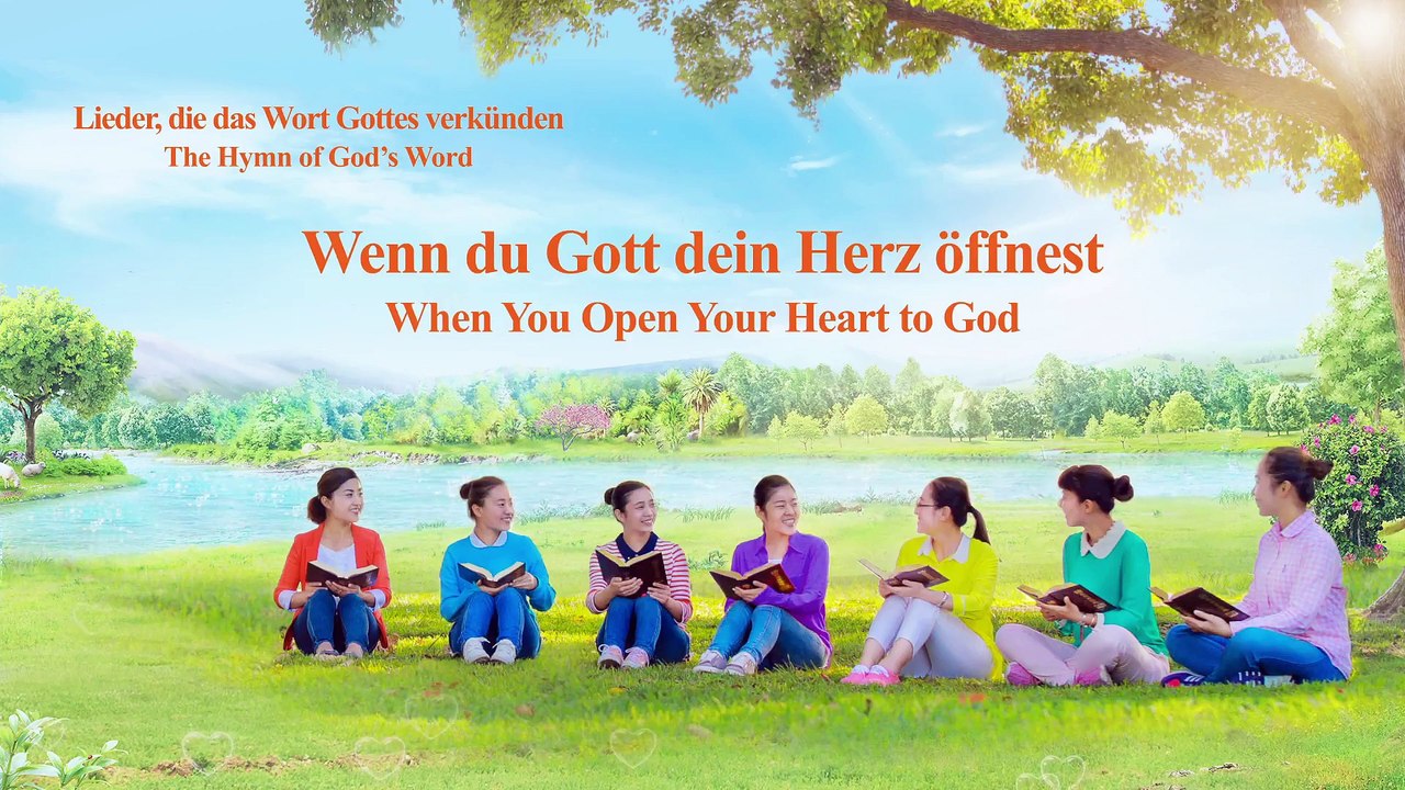 Christliche Lieder | Wenn du Gott dein Herz öffnest