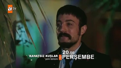 Kanatsız Kuşlar 33. Bölüm 2. Fragmanı
