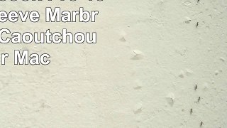 Coque Macbook Pro 15  Aomo Macbook Pro 15 pouces Sleeve Marbre Motif en Caoutchouc pour
