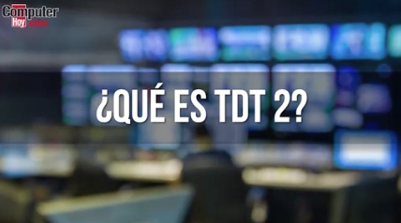 ¿Qué es TDT 2