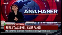 Bursa'da şüpheli valiz paniği