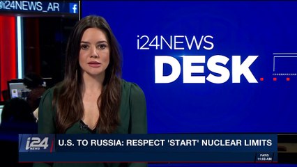 i24NEWS DESK | U.S. to Russia: respect 'start' nuclear limits | Monday, February 5th 2018