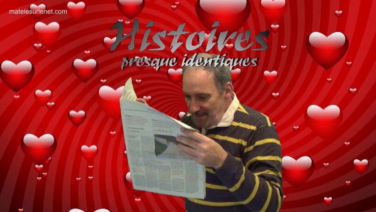 Histoires "presque" identiques
