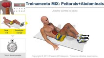 Treinamento MIX: Peitorais Abdominais