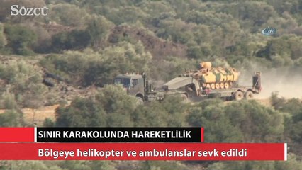 Hatay’daki sınır karakolunda hareketlilik