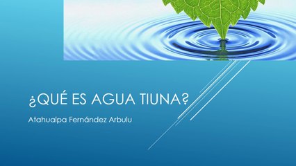 Atahualpa Fernández: Conoce el proceso de producción de Aguas Tiuna