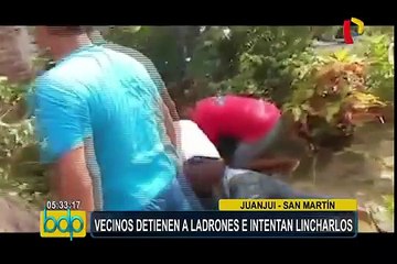 San Martín: pobladores detiene a ladrones e intentan lincharlos en Juanjui