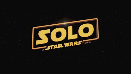 SOLO:  A Star Wars Story (2018) Teaser VF - HD