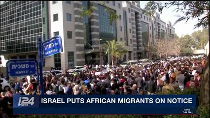 THE RUNDOWN | Israel puts African migrants on notice | Monday, February 5th 2018